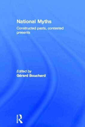 Gérard Bouchard - National Myths, Inbunden