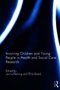 Involving Children and Young People in Health and Social Care Research