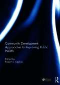 Community Development Approaches to Improving Public Health