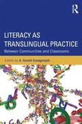 Literacy as Translingual Practice