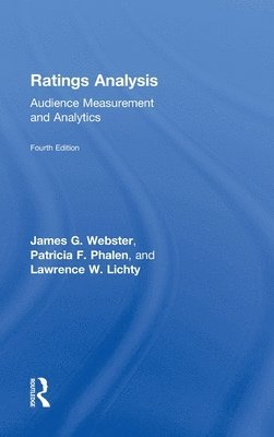 James G. Webster, Patricia F. Phalen, Lawrence W. Lichty - Ratings Analysis, Inbunden