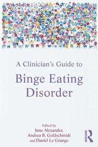 Clinician's Guide to Binge Eating Disorder