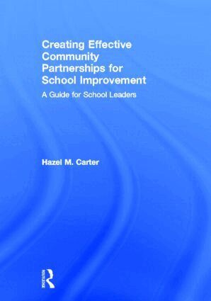 Hazel Carter - Creating Effective Community Partnerships for School Improvement, Inbunden