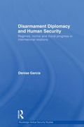 Disarmament Diplomacy and Human Security