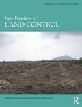 New Frontiers of Land Control
