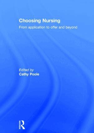 Cathy Poole - Choosing Nursing, Inbunden. Tillgänglighet: Lägg i varukorg