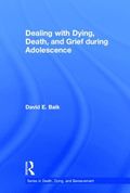 Dealing with Dying, Death, and Grief during Adolescence