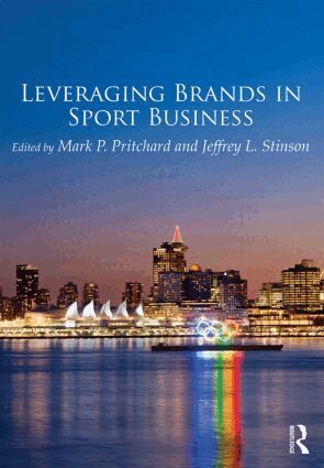 Mark Pritchard, Jeffrey Stinson - Leveraging Brands in Sport Business, Häftad