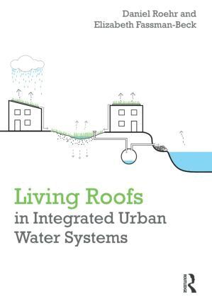 Daniel Roehr, Elizabeth Fassman-Beck - Living Roofs in Integrated Urban Water Systems, Inbunden. Tillgänglighet: Lägg i varukorg