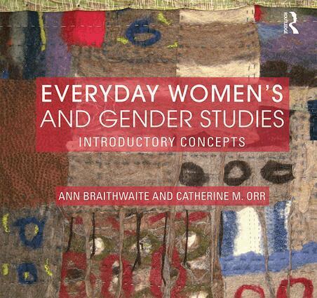 Ann Braithwaite, Catherine Orr - Everyday Women's and Gender Studies, Häftad