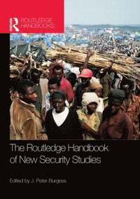 Routledge Handbook of New Security Studies