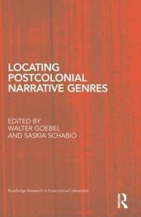 Locating Postcolonial Narrative Genres