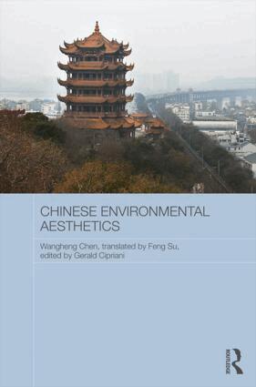 Gerald Cipriani - Chinese Environmental Aesthetics, Inbunden
