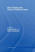 Zhao Ziyang and China's Political Future