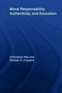 Moral Responsibility, Authenticity, and Education