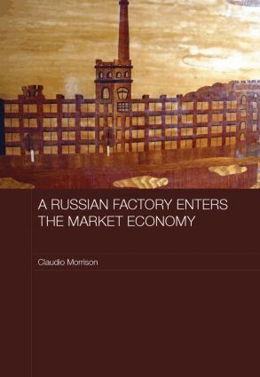 Claudio Morrison - Russian Factory Enters the Market Economy, Häftad