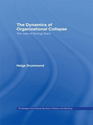 Helga Drummond - Dynamics of Organizational Collapse, Häftad