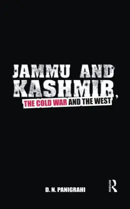 D N Panigrahi - Jammu and Kashmir, the Cold War and the West, Inbunden. Tillgänglighet: Lägg i varukorg