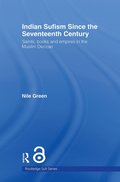 Indian Sufism since the Seventeenth Century
