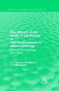 The History of the Study of Landforms: Volume 1 - Geomorphology Before Davis (Routledge Revivals)