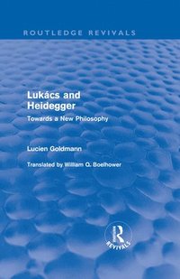Lukcs and Heidegger (Routledge Revivals)