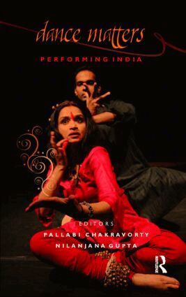 Pallabi Chakravorty, Nilanjana Gupta - Dance Matters, Inbunden. Tillgänglighet: Lägg i varukorg