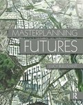Masterplanning Futures