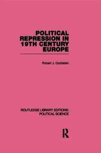 Political Repression in 19th Century Europe