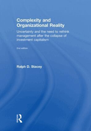 Ralph D. Stacey - Complexity and Organizational Reality, Inbunden