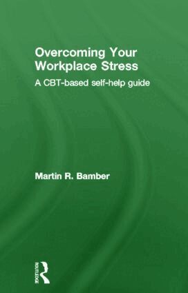 Martin R. Bamber - Overcoming Your Workplace Stress, Inbunden. Tillgänglighet: Tillfälligt slut