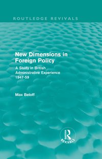 New Dimensions in Foreign Policy (Routledge Revivals)