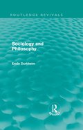Sociology and Philosophy (Routledge Revivals)