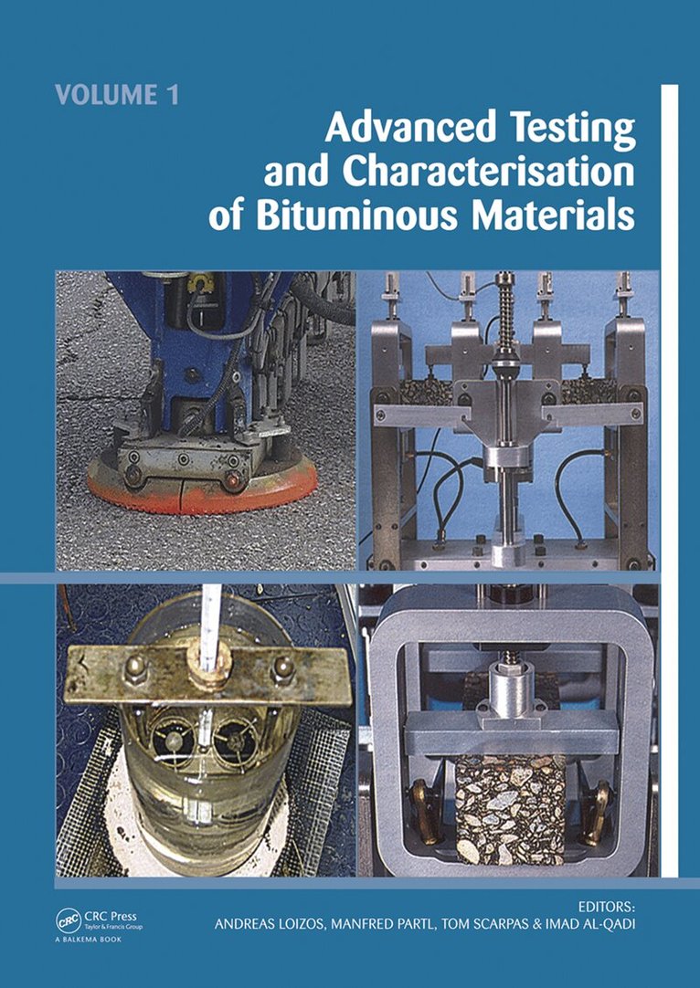 Andreas Loizos, Manfred N. Partl, Tom Scarpas, Imad L Al-Qadi - Advanced Testing and Characterization of Bituminous Materials, Two Volume Set. Tillgänglighet: Tillfälligt slut