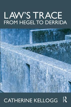 Catherine Kellogg - Law's Trace: From Hegel to Derrida, Inbunden. Tillgänglighet: Lägg i varukorg