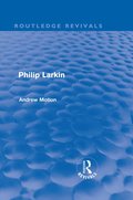 Philip Larkin (Routledge Revivals)
