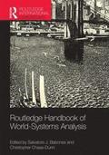 Routledge Handbook of World-Systems Analysis