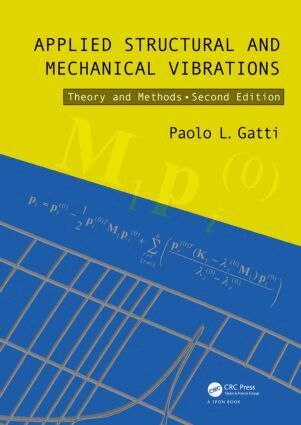 Paolo L. Gatti - Applied Structural and Mechanical Vibrations, Inbunden