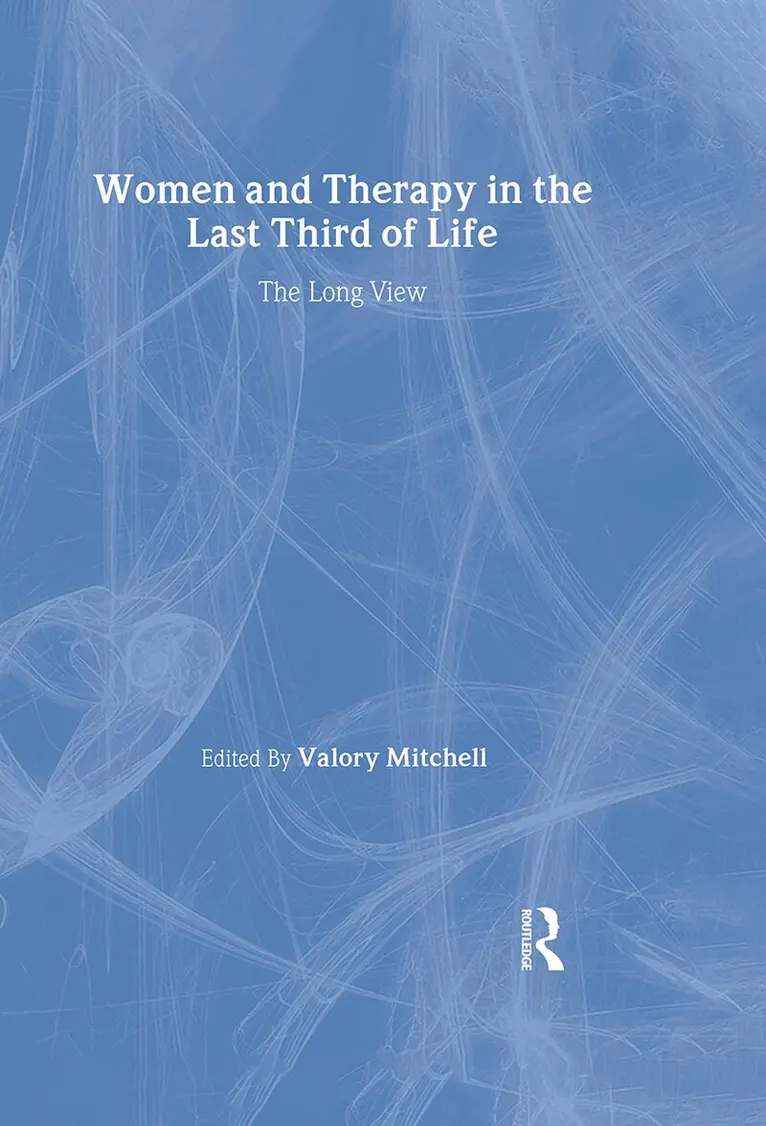 Valory Mitchell - Women and Therapy in the Last Third of Life, Inbunden. Tillgänglighet: Tillfälligt slut