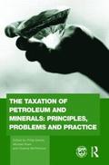 The Taxation of Petroleum and Minerals
