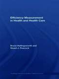 Efficiency Measurement in Health and Health Care