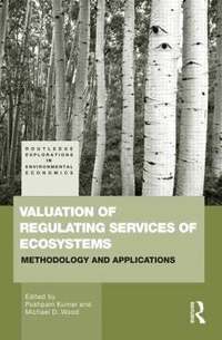 Valuation of Regulating Services of Ecosystems