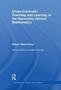 Cross-Curricular Teaching and Learning in the Secondary School... Mathematics