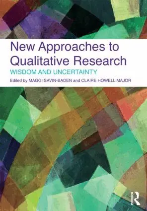 Maggi Savin-Baden, Claire Howell Major - New Approaches to Qualitative Research, Häftad