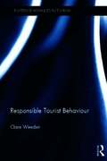 Responsible Tourist Behaviour