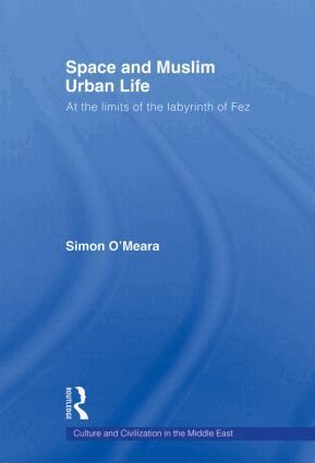 Simon O'Meara - Space and Muslim Urban Life, Häftad. Tillgänglighet: Lägg i varukorg