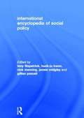 International Encyclopedia of Social Policy