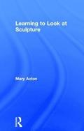 Learning to Look at Sculpture