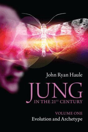John Ryan Haule - Jung in the 21st Century Volume One, Häftad