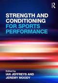 Strength and Conditioning for Sports Performance