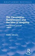 Carolingian Renaissance and the Idea of Kingship (Routledge Revivals)